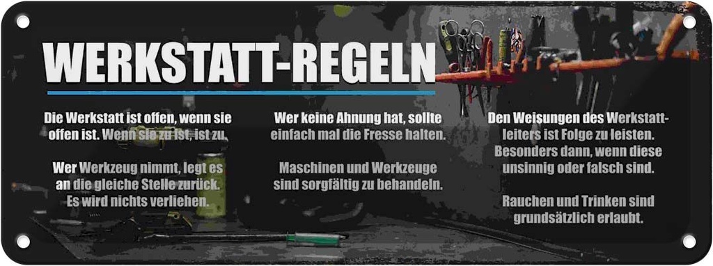 Blechschild 10x27 cm Werkstatt Regeln offen wenn Spruch Zitat