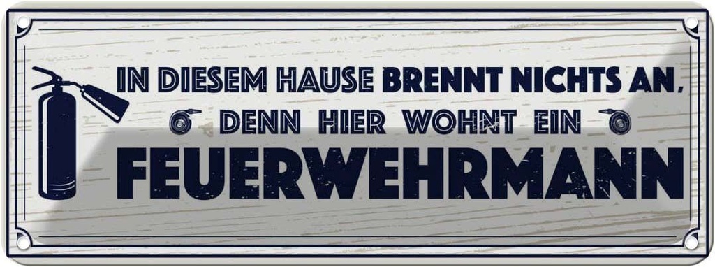 Blechschild 10x27 cm In diesem Hause brennt nichts an Spruch Zitat