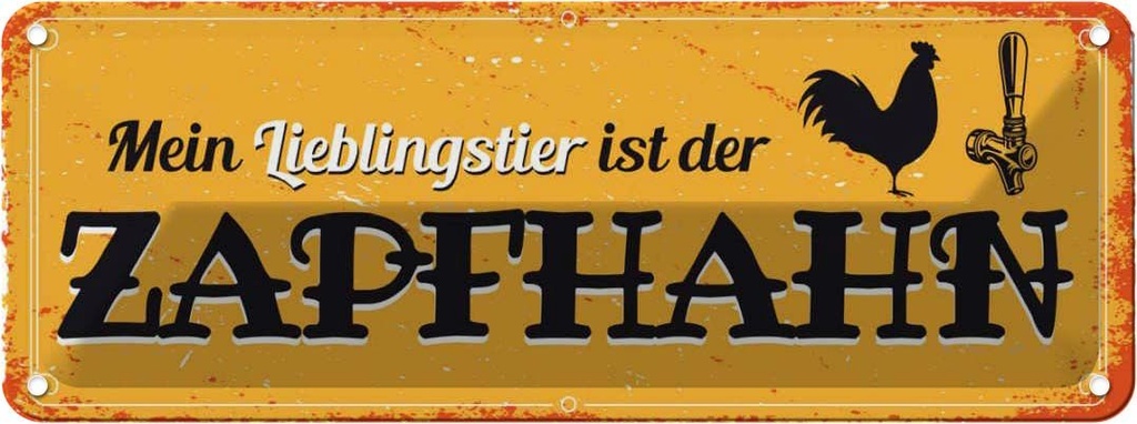 Blechschild 10x27 cm Mein Lieblingstier ist der Zapfhahn Spruch Zitat