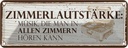 Blechschild 10x27 cm Zimmerlautstärke: Musik, die man in Spruch Zitat