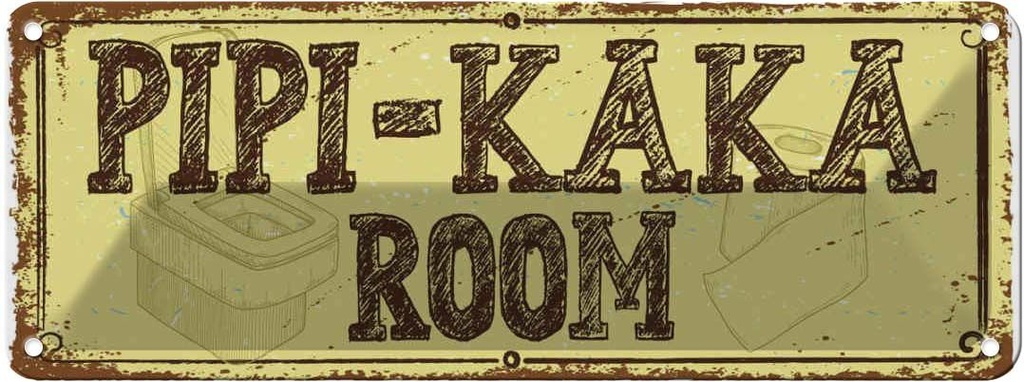 Blechschild 10x27 cm Pipi-Kaka room