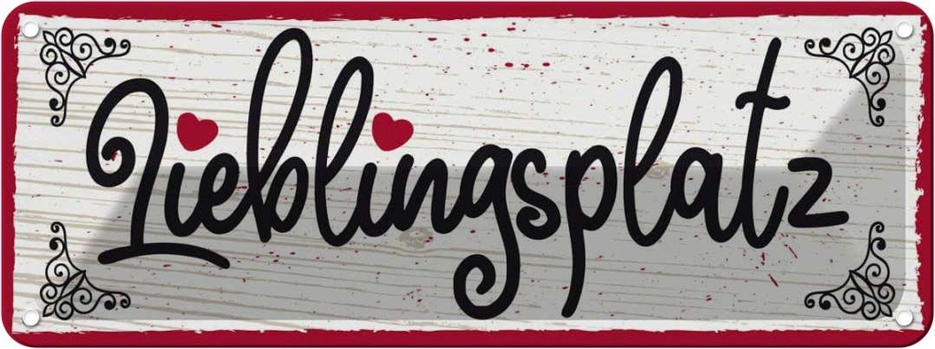 Blechschild 10x27 cm Lieblingsplatz Herz rot Spruch Zitat