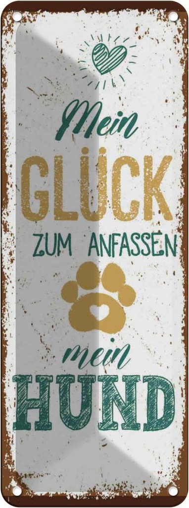 Blechschild 27x10 cm Mein Glück zum Anfassen Hund