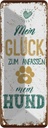 Blechschild 27x10 cm Mein Glück zum Anfassen Hund