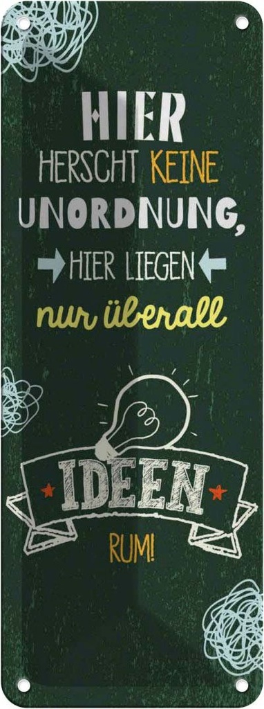Blechschild 27x10 cm Hier herscht keine Unordnung grün Spruch Zitat