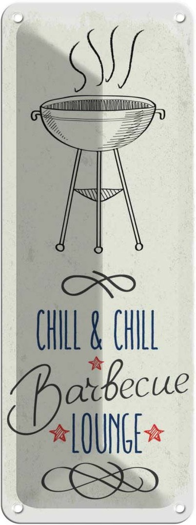 Blechschild 27x10 cm Chill & Chill Barbecue Lounge