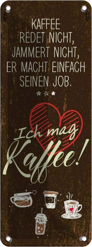 Blechschild 27x10 cm ich mag Kaffee Herz Spruch Zitat
