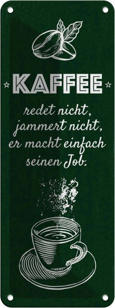 Blechschild 27x10 cm Kaffee jammert nicht macht Job Spruch Zitat