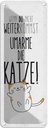 Blechschild 27x10 cm Katze nicht weiter kommst umarme