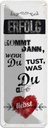 Blechschild 27x10 cm Erfolg dann du tust was liebst Spruch Zitat