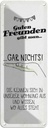 Blechschild 27x10 cm Guten Freunden gibt man nichts! Spruch Zitat