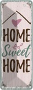 Blechschild 27x10 cm Home Sweet Home