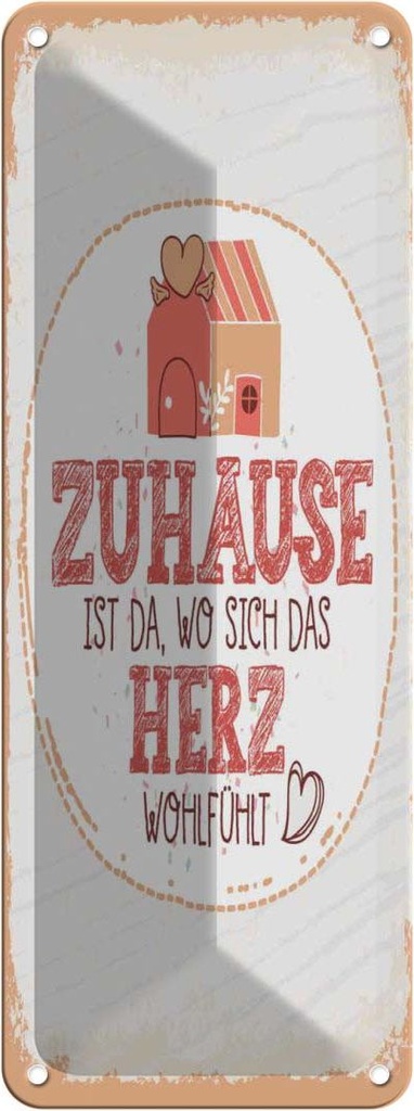 Blechschild 27x10 cm Zuhause da wo Herz wohlfühlt Spruch Zitat