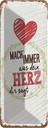 Blechschild 27x10 cm Mach immer was dein Herz dir sagt Spruch Zitat