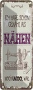 Blechschild 27x10 cm NÄHEN ich habe schon genäht Spruch Zitat
