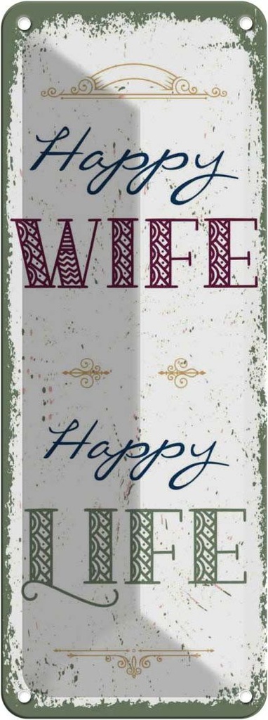 Blechschild 27x10 cm Happy wife happy Life