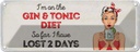 Blechschild 10x27 cm I`m on the Gin & Tonic Diet rot