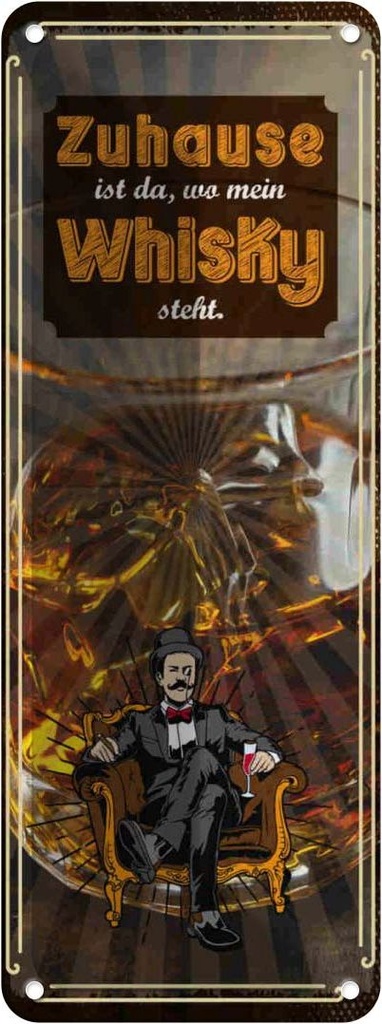 Blechschild 27x10 cm Zuhause ist da wo mein Whisky Spruch Zitat