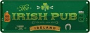 Blechschild 10x27 cm Ireland Irish Pub Whiskey Beer