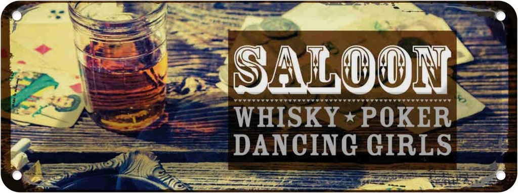 Blechschild 10x27 cm Saloon Whisky Poker Dancing girls