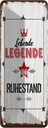 Blechschild 27x10 cm Lebende legende im Ruhestand Spruch Zitat