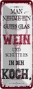 Blechschild 27x10 cm man nehme ein gutes Glas Wein Spruch Zitat