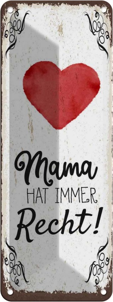 Blechschild 27x10 cm Familie Mama hat immer Recht Spruch Zitat