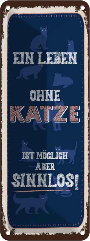 Blechschild 27x10 cm Katze Leben ohne möglich aber