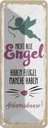 Blechschild 27x10 cm Nicht alles Engel haben Flügel Spruch Zitat