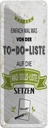 Blechschild 27x10 cm Einfach mal was von To do liste Spruch Zitat