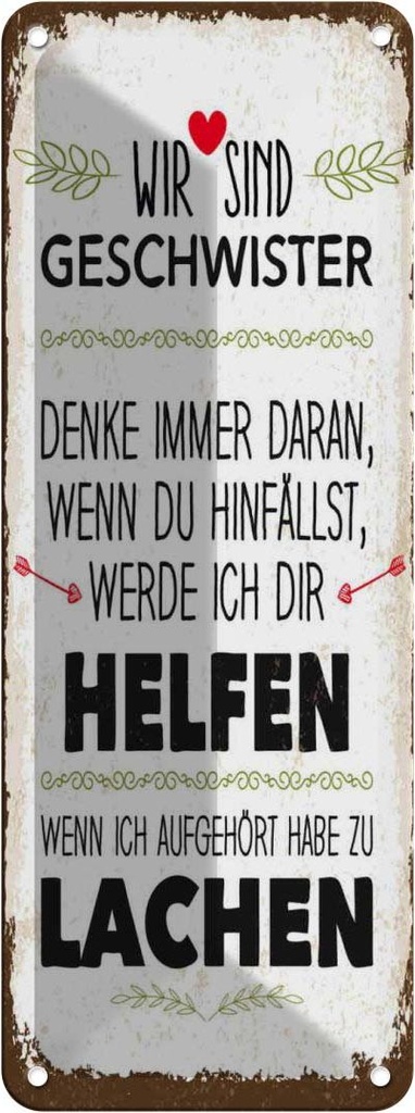 Blechschild 27x10 cm Geschwister wir lachen helfen Spruch Zitat