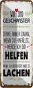 Blechschild 27x10 cm Geschwister wir lachen helfen Spruch Zitat