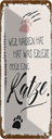 Blechschild 27x10 cm Katze Wer Narben hat was erlebt