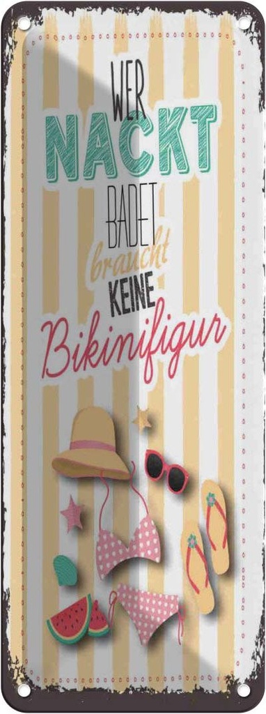Blechschild 27x10 cm wer nackt badet keine Bikinifigur Spruch Zitat