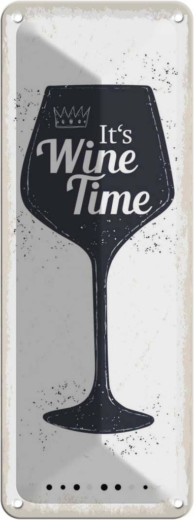 Blechschild 27x10 cm Wein Alkohol It´s Wine Time