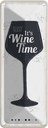 Blechschild 27x10 cm Wein Alkohol It´s Wine Time