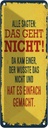 Blechschild 27x10 cm alle sagten das geht nicht da kam Spruch Zitat