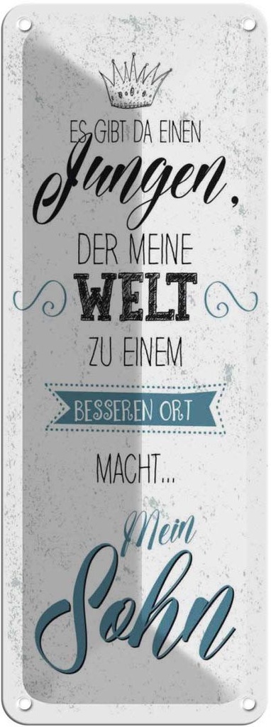 Blechschild 27x10 cm Sohn meine Welt wird besser Spruch Zitat