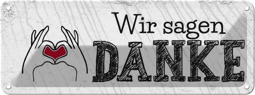 Blechschild 10x27 cm wir sagen danke Herz Spruch Zitat