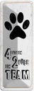 Blechschild 27x10 cm Tiere 4 Pfoten ein 2 Füße Team Spruch Zitat