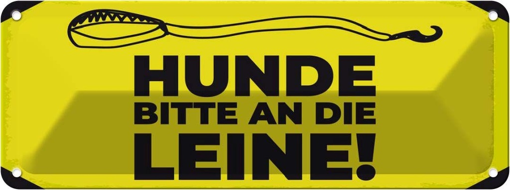 Blechschild 10x27 cm Hunde bitte an die Leine Hund