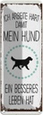 Blechschild 27x10 cm Hund Ich arbeite hart damit mein