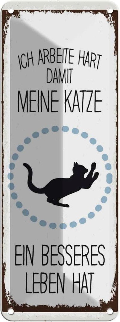 Blechschild 27x10 cm Katze ich arbeite hart damit meine