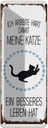 Blechschild 27x10 cm Katze ich arbeite hart damit meine