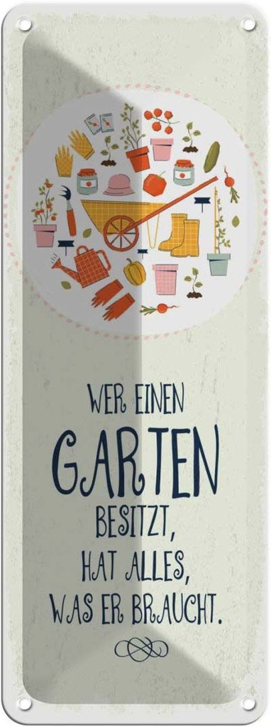 Blechschild 27x10 cm Wer Garten besitzt hat alles Spruch Zitat