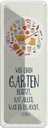 Blechschild 27x10 cm Wer Garten besitzt hat alles Spruch Zitat