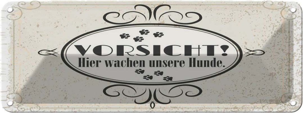 Blechschild 10x27 cm Vorsicht Hier wachen unsere Hunde Hund