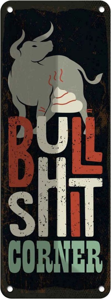 Blechschild 27x10 cm Bullshit Corner Stier
