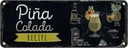 Blechschild 10x27 cm Pina Colada Coktail Recipe