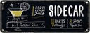 Blechschild 10x27 cm Sidecar Cocktail Recipe